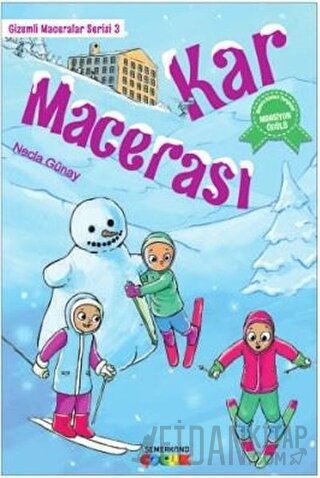 Kar Macerası - Gizemli Maceralar Serisi 3