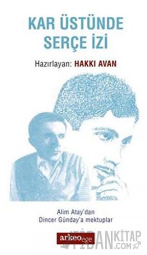 Kar Üstünde Serçe İzi