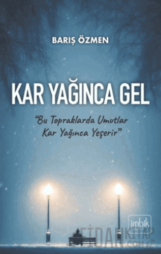 Kar Yağınca Gel