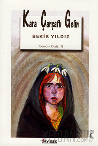 Kara Çarşaflı Gelin Bekir Yıldız