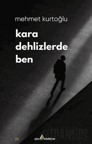 Kara Dehlizlerde Ben Mehmet Kurtoğlu