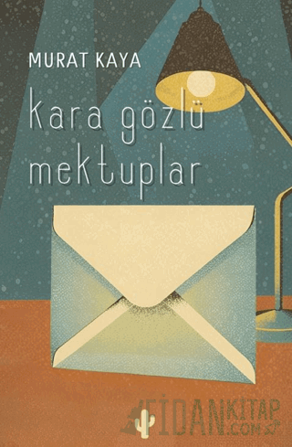 Kara Gözlü Mektuplar Murat Kaya