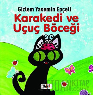 Kara Kedi ve Uçuç Böceği