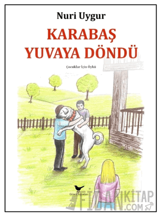 Karabaş Yuvaya Döndü
