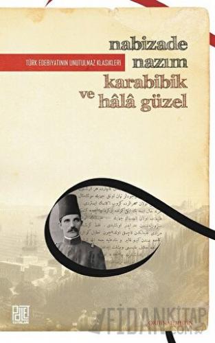 Karabibik ve Hala Güzel (Orijinal Metin)