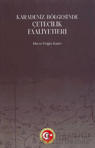 Karadeniz Bölgesi'ndeki Çetecilik Faaliyetleri (1914-1922)