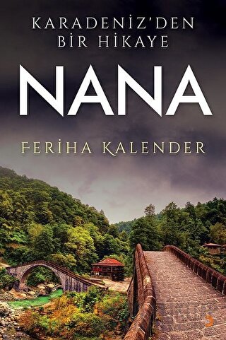 Karadeniz’den Bir Hikaye Nana