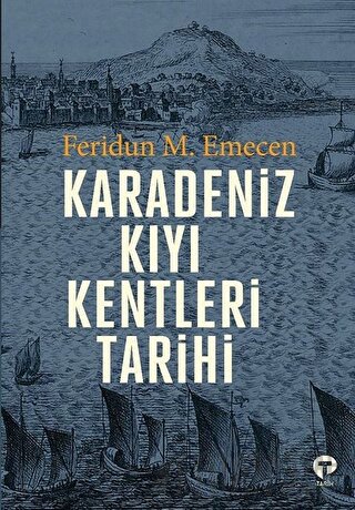 Karadeniz Kıyı Kentleri Tarihi Feridun M. Emecen