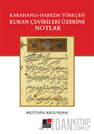 Karahanlı - Harezm Türkçesi Kuran Çevirileri Üzerine Notlar Mustafa Ar