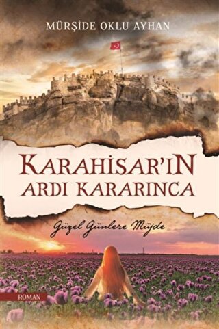 Karahisar’ın Ardı Kararınca