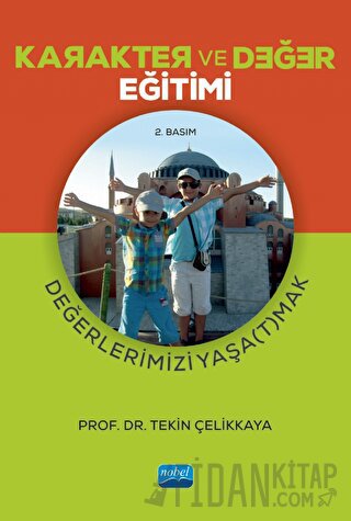 Karakter Ve Değer Eğitimi - Değerlerimizi Yaşa(t)mak