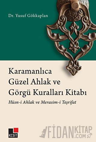 Karamanlıca Güzel Ahlak ve Görgü Kuralları Kitabı