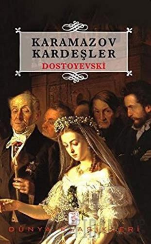 Karamazov Kardeşler Fyodor Mihayloviç Dostoyevski