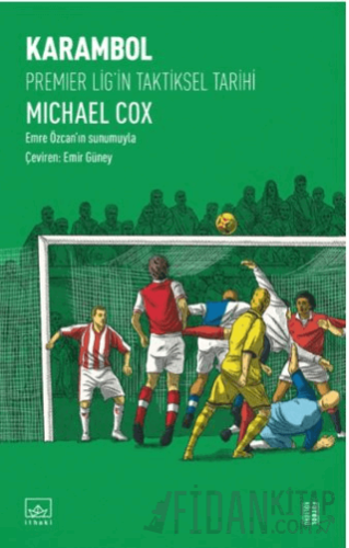Karambol: Premier Lig’in Taktiksel Tarihi