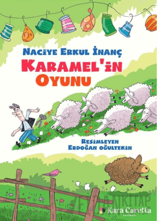 Karamel'in Oyunu Naciye Erkul İnanç