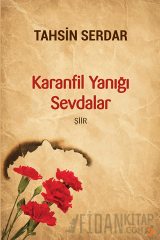 Karanfil Yanığı Sevdalar