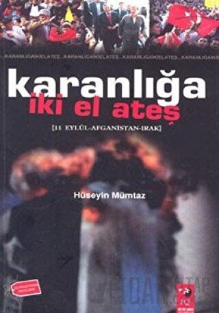 Karanlığa İki El Ateş