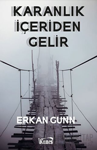 Karanlık İçeriden Gelir Erkan Gunn