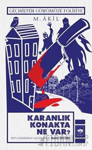 Karanlık Konakta Ne Var?