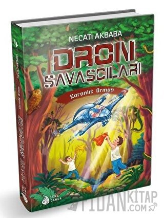Karanlık Orman - Dron Savaşçıları (Ciltli) Necati Akbaba
