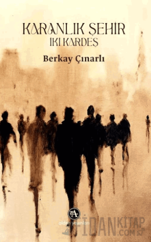 Karanlık Şehir: İki Kardeş Berkay Çınarlı