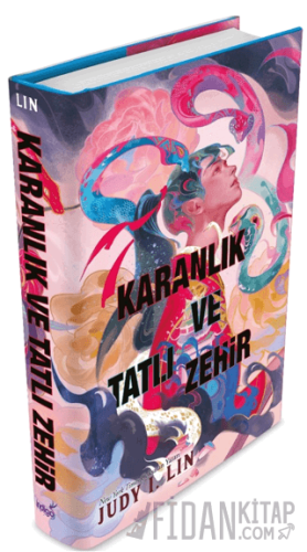 Karanlık ve Tatlı Zehir (Ciltli)