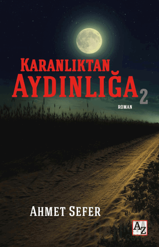Karanlıktan Aydınlığa 2