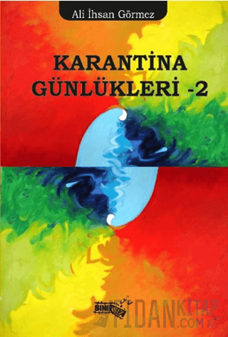 Karantina Günlükleri - 2 Ali İhsan Görmez