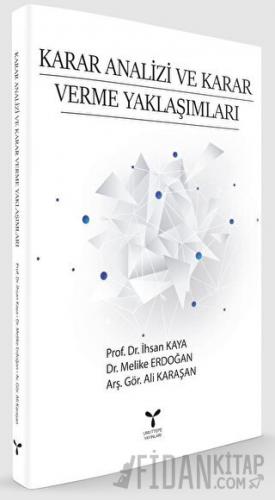 Karar Analizi ve Karar Verme Yaklaşımları