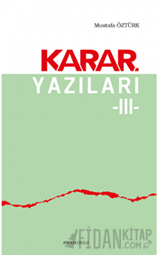 Karar Yazıları 3