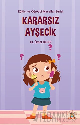 Kararsız Ayşecik