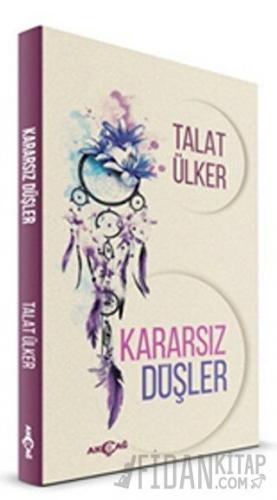 Kararsız Düşler