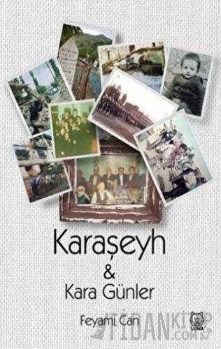 Karaşeyh ve Kara Günler