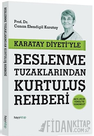 Karatay Diyeti'yle Beslenme Tuzaklarından Kurtuluş Rehberi