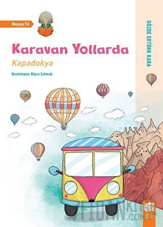 Karavan Yollarda - Kapadokya