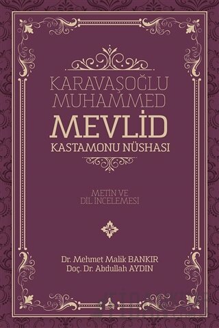 Karavaşoğlu Muhammed - Mevlid Kastamonu Nüshası