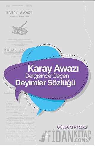 Karay Awazı Dergisinde Geçen Deyimler Sözlüğü