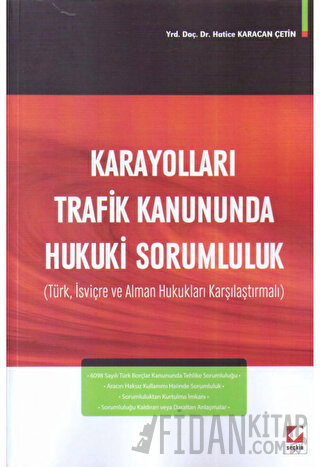 Karayolları Trafik Kanununda Hukuki Sorumluluk