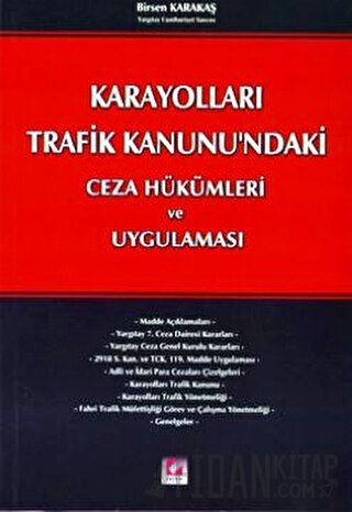 Karayolları Trafik Kanunu'ndaki Ceza Hükümleri Birsen Karakaş