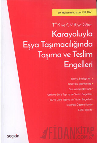 Karayoluyla Eşya Taşımacılığında Taşıma ve Teslim Engelleri