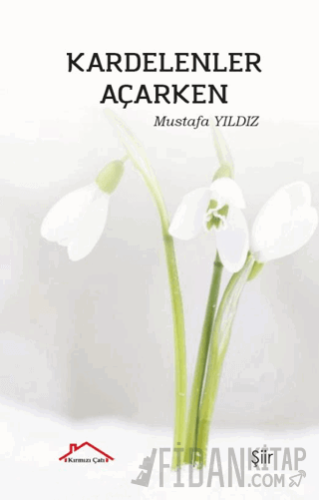 Kardelenler Açarken