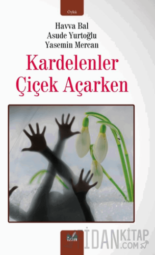 Kardelenler Çiçek Açarken