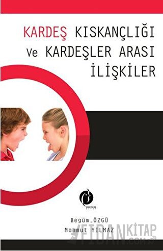 Kardeş Kıskançlığı ve Kardeşler Arası İlişkiler
