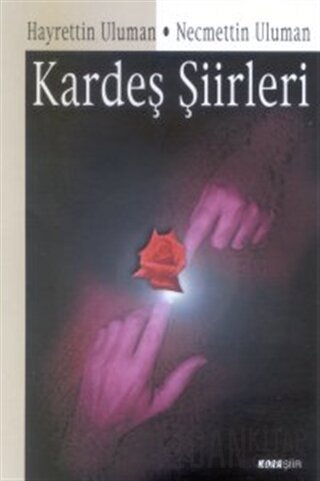 Kardeş Şiirleri Hayrettin Uluman