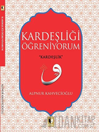 Kardeşliği Öğreniyorum