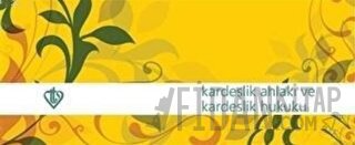 Kardeşlik Ahlakı ve Kardeşlik Hukuku Hadis Kartelası