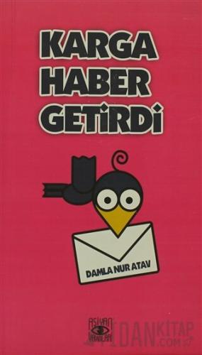 Karga Haber Getirdi