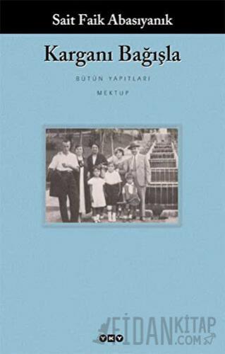 Karganı Bağışla Sait Faik Abasıyanık