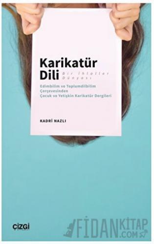 Karikatür Dili Bir İhlaller Dünyası