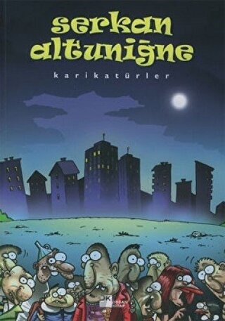 Karikatürler Serkan Altuniğne Serkan Altuniğne
